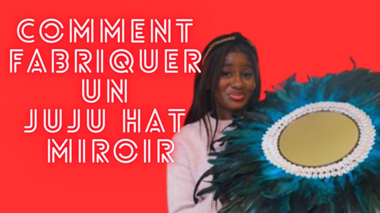 SAY LU - Comment fabriquer un Juju Hat miroir
