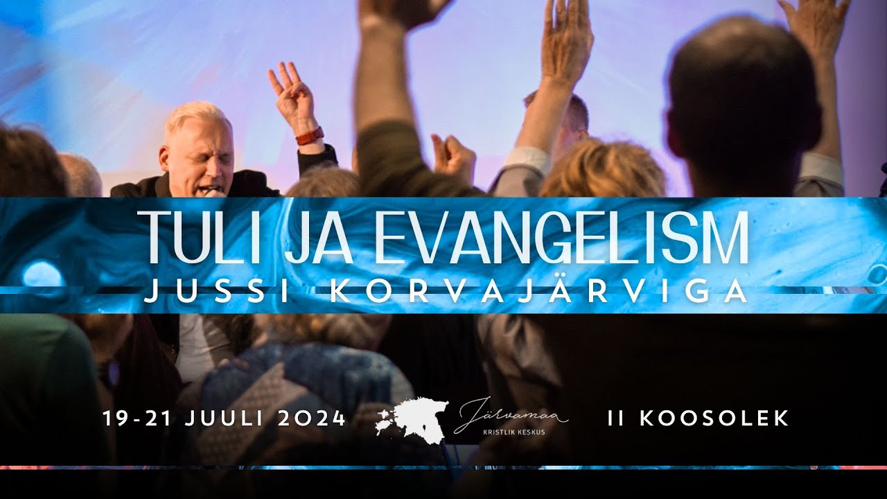 2. Jussi Korvajärvi 20.07.2024 - Fire and Evangelism / Tuli ja Evangelism (JKK)