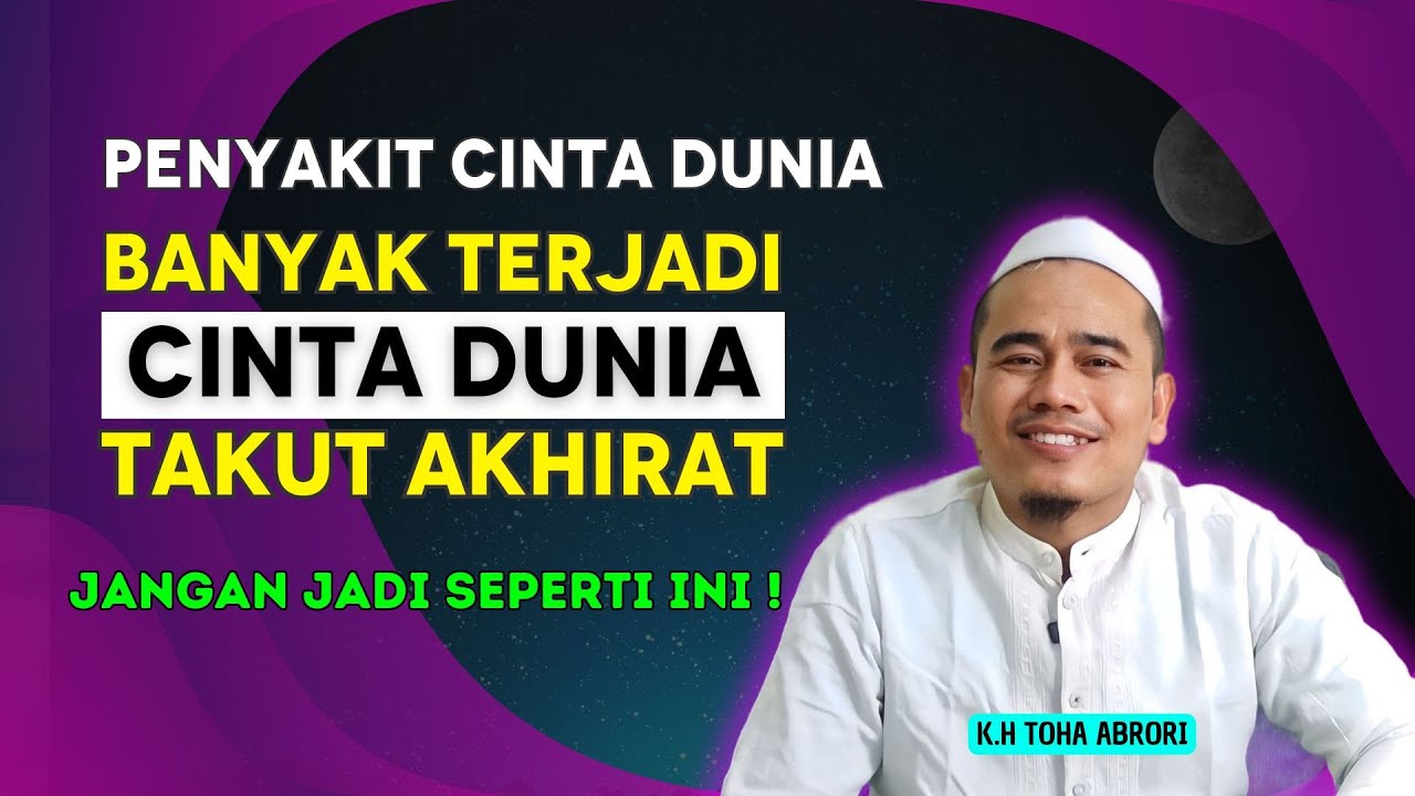 Banyak yang Terjangkit! Cinta Dunia Berlebihan, Takut Akhirat Ditinggalkan! KH Toha Abrori
