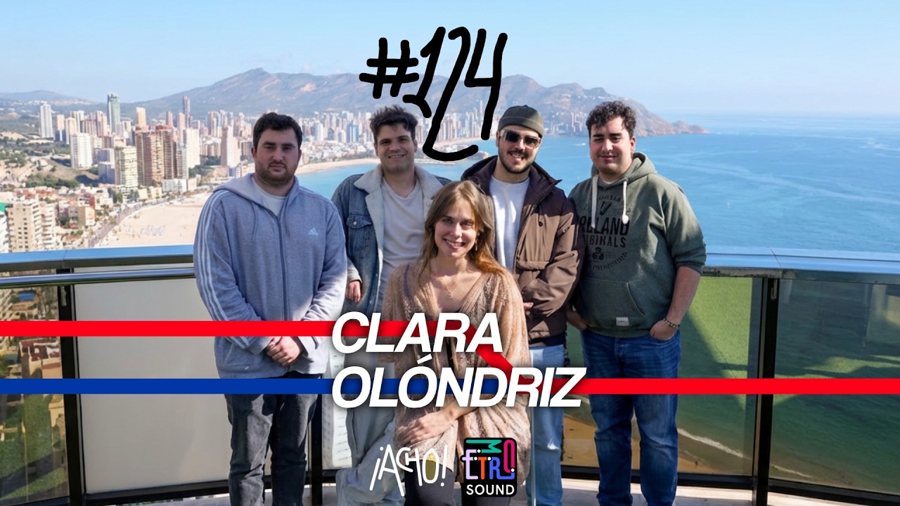 ¡ACHO! 124 | CLARA OLÓNDRIZ: DESTINO METRO SOUND 02