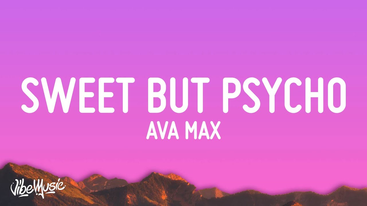 Ava Max - Sweet but Psycho (Lyrics)