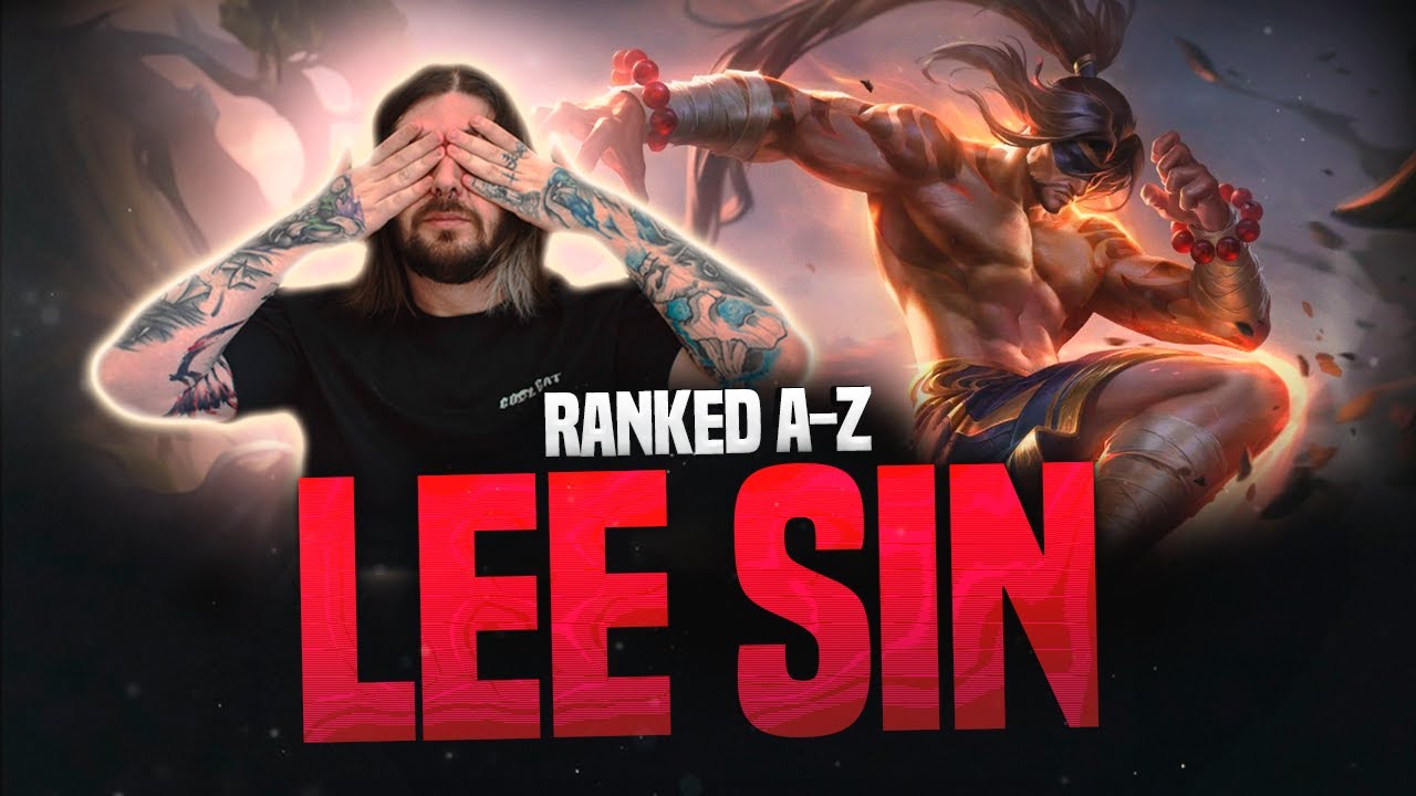 RANKED A-Z: LEE SIN! LEAGUE OF LEGENDS!