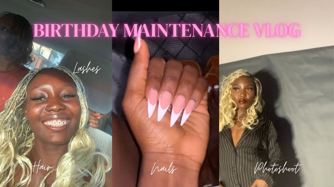 VLOG|| BIRTHDAY MAINTENANCE WEEK💕 | NAILS,HAIR,LASHES,PHOTOSHOOT