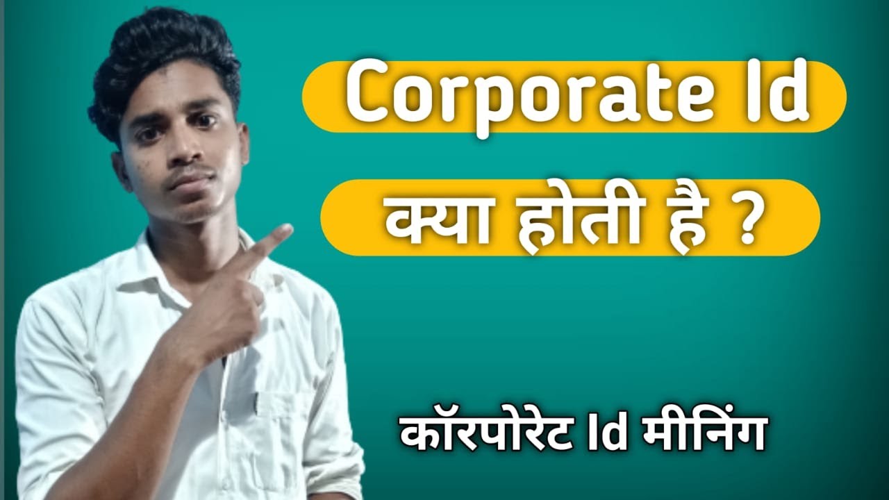 What is a Corporate ID? What does Corporate ID mean?