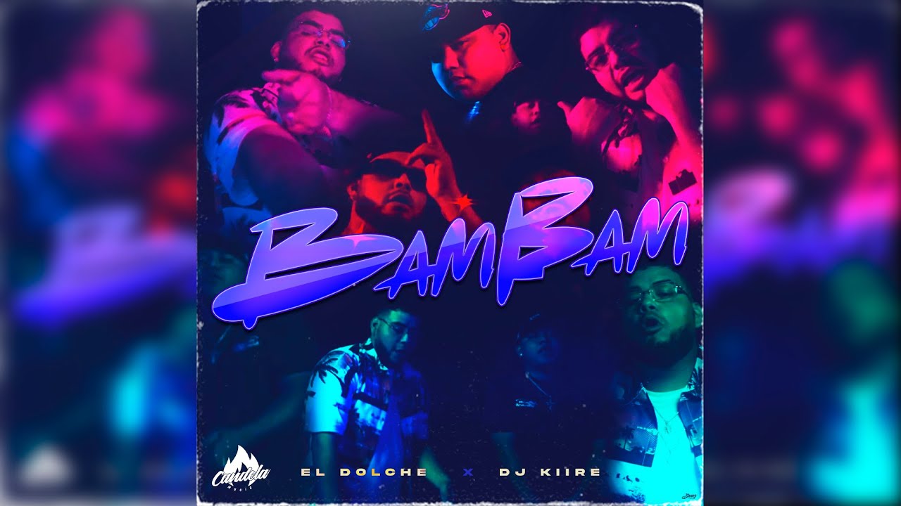 Dj Kiire , José Dolche - Bam Bam (Video Oficial) @candelamusictv9067