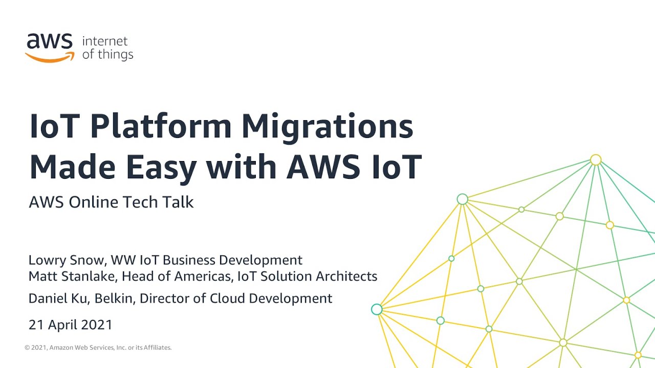 IoT Platform Migrations Made Easy with AWS IoT - AWS Online Tech Talks