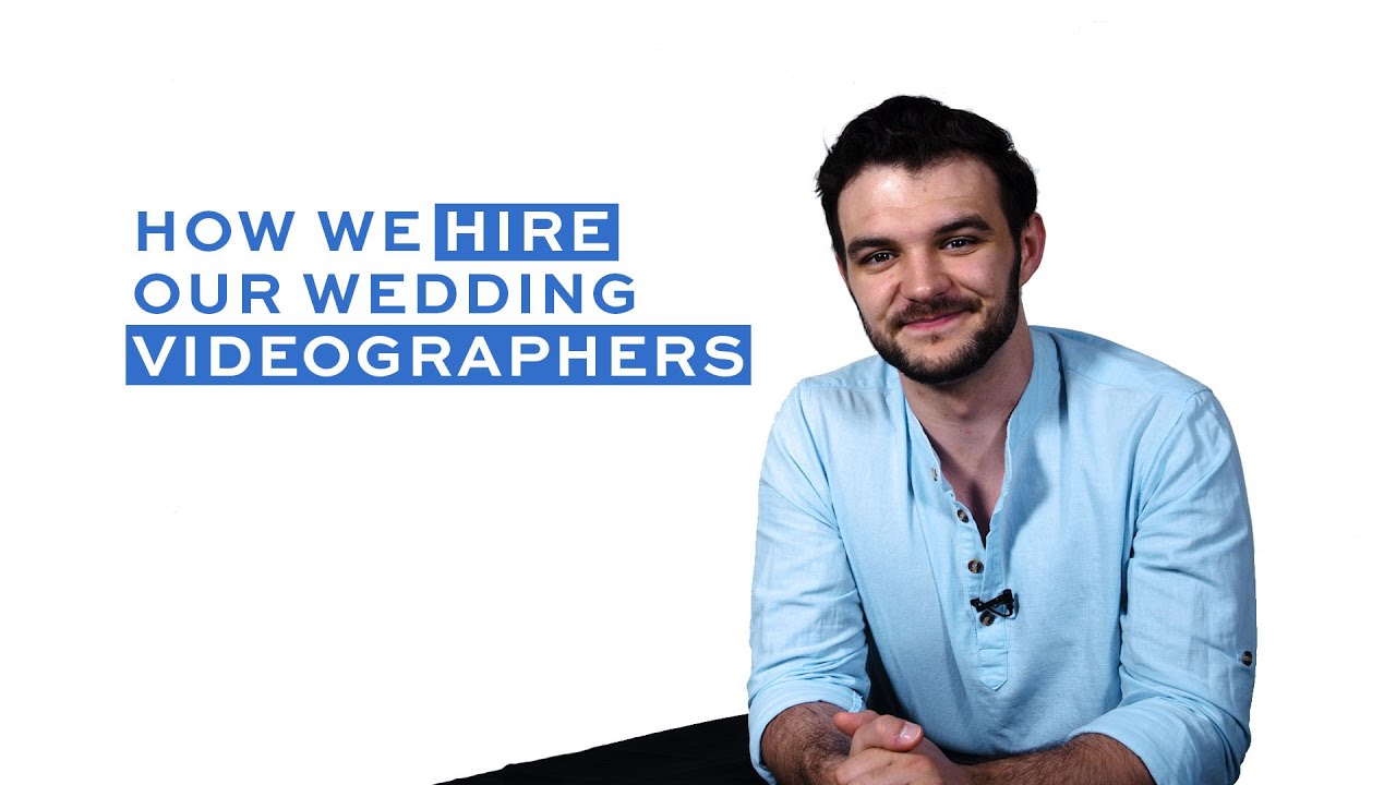 How We Hire Our Wedding Videographers | ValCinema Studios