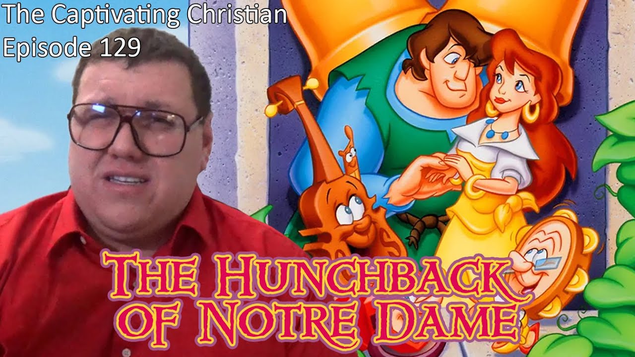 The Captivating Christian EP 129 - The Hunchback of Notre Dame (THE GOLDEN FILMS VERSION 🔔)