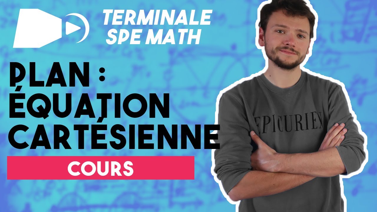 Cours : Équation cartésienne d'un plan - Spé maths - Terminale