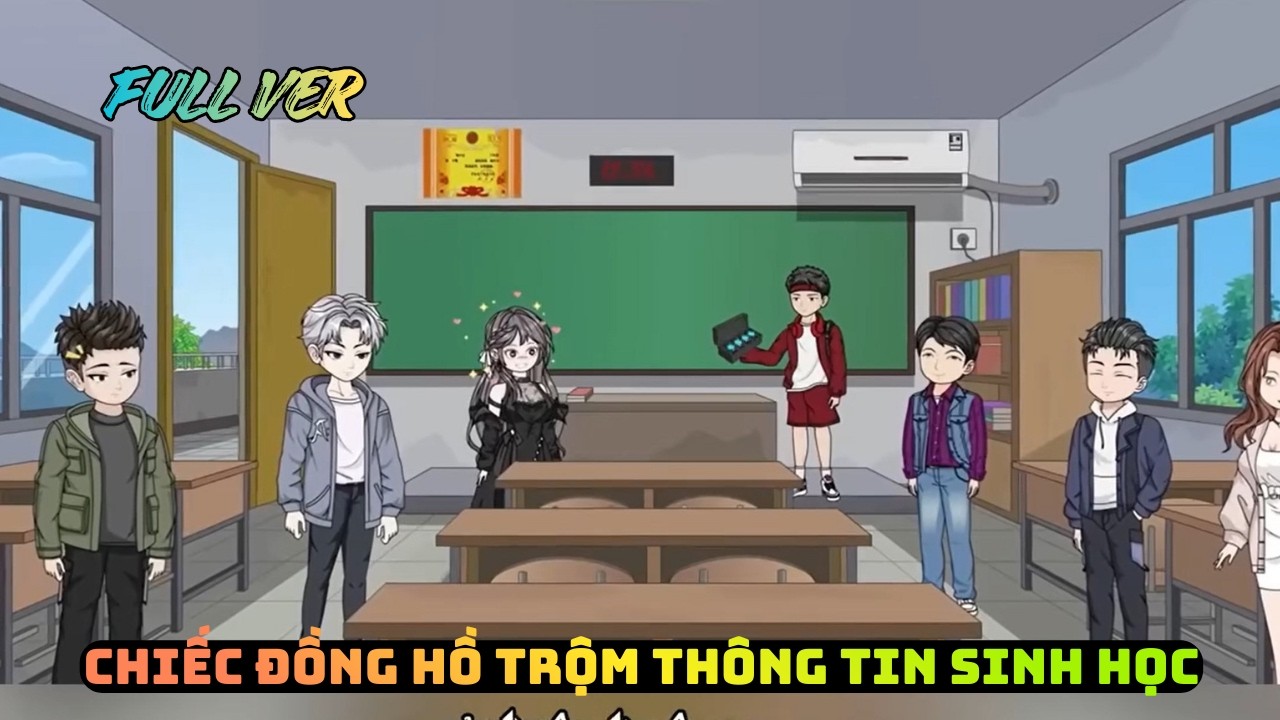 FULL VERSION || CHIẾC ĐỒNG HỒ TRỘM THÔNG TIN SINH HỌC || MÈO LEO CÂY