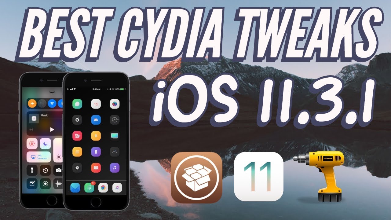 Top 10 BEST Cydia Tweaks For iOS 11.3.1 & iOS 11.4 - New Electra Jailbreak