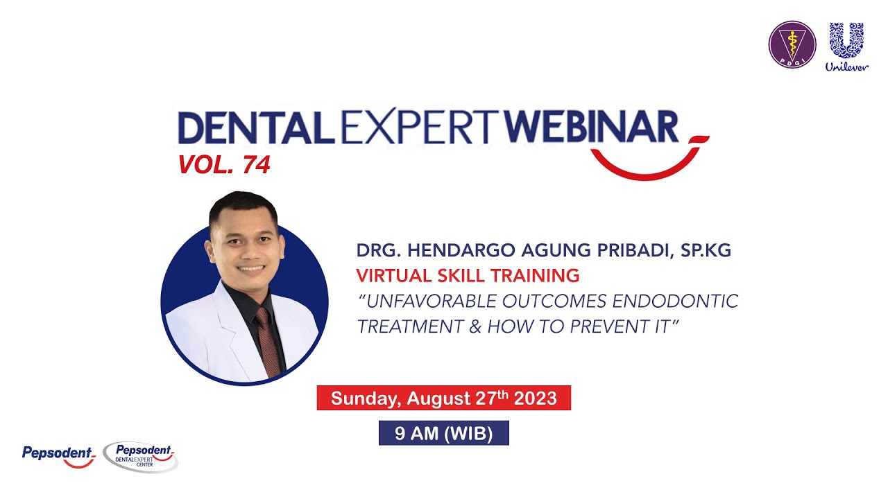 DEW #74 | Unfavorable outcomes endodontic treatment and how to prevent it | drg. Hendargo A.P, Sp.KG