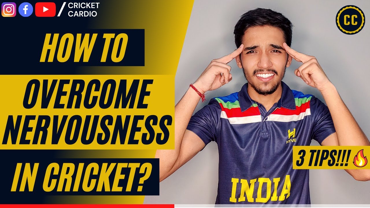 How To Overcome Nervousness in Cricket | Calming nerves for batting or bowling