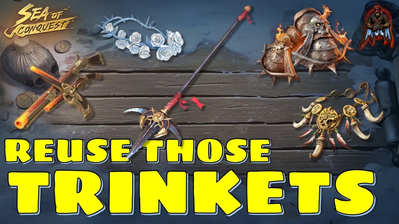 Sea of Conquest: Pirate War - Reusing Trinkets