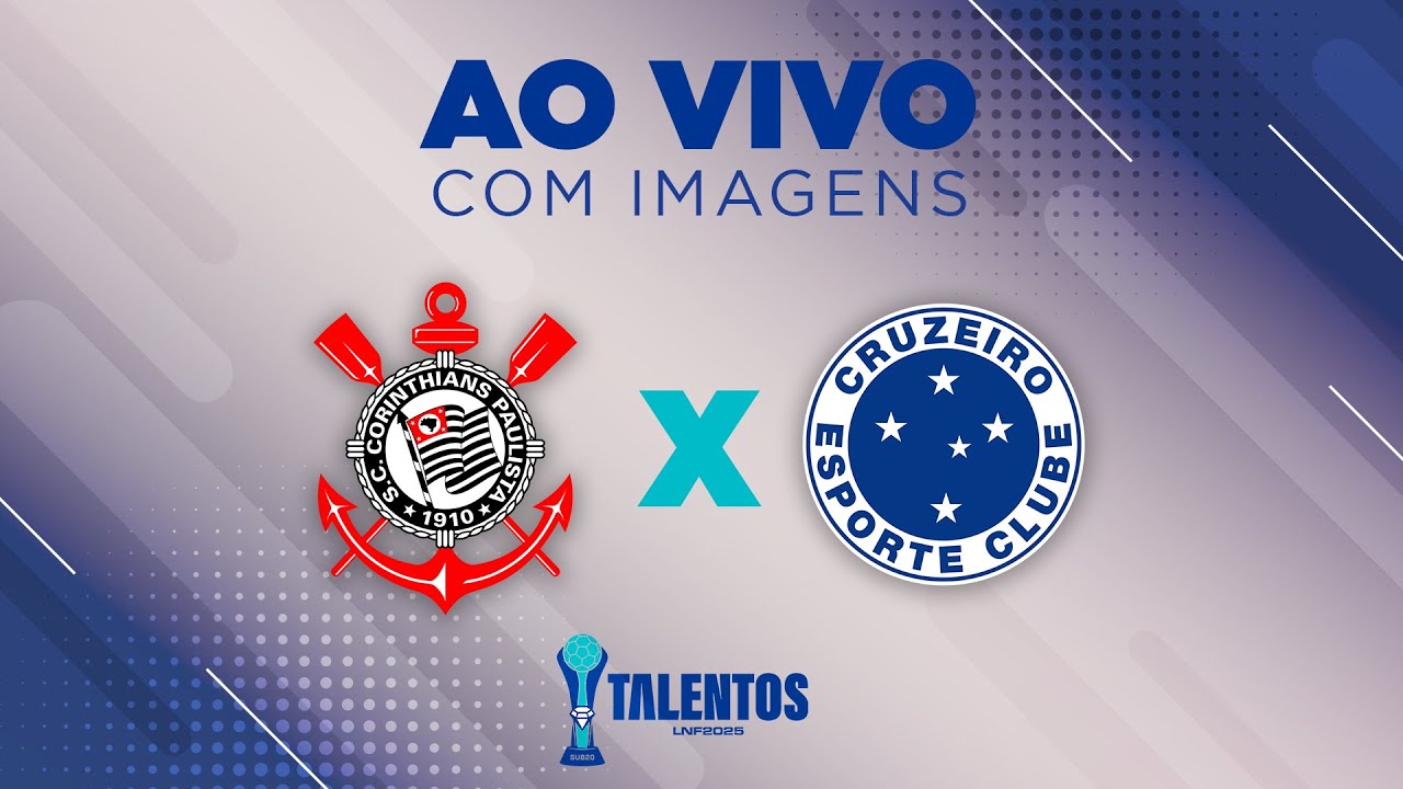 JOGO COMPLETO | TALENTOS LNF 2025 | CORINTHIANS X CRUZEIRO | RODADA 4