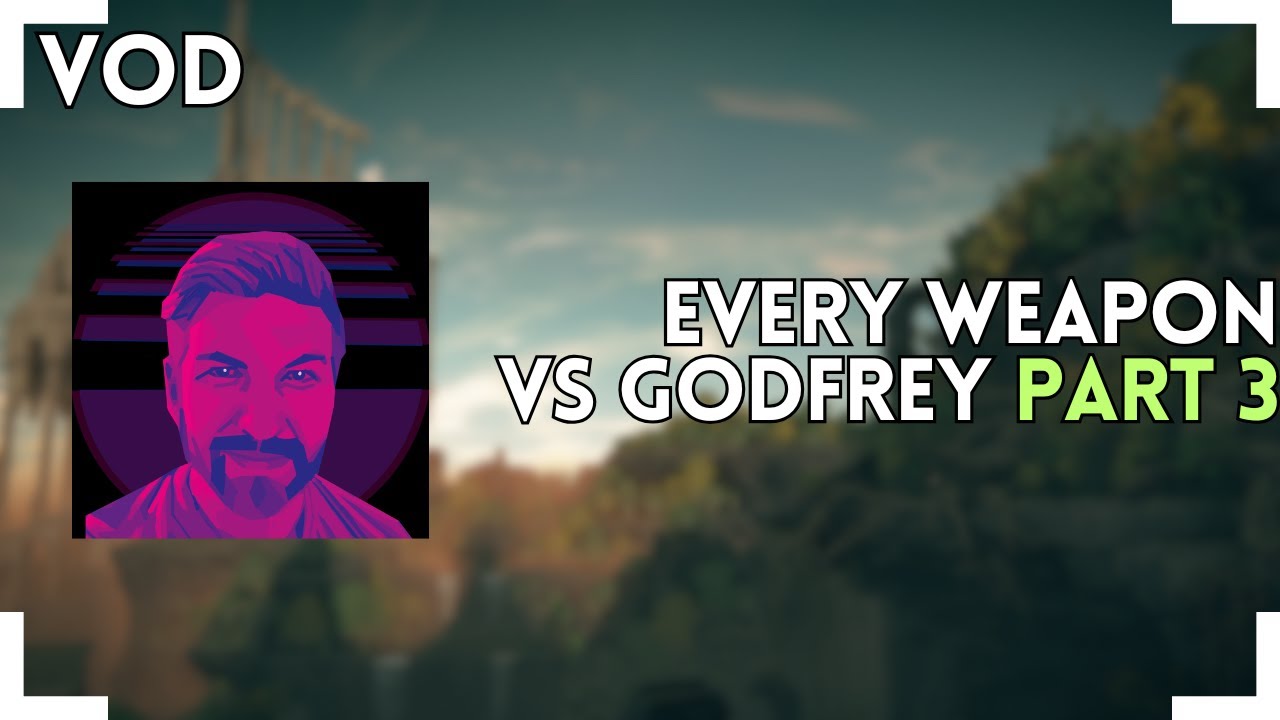 Beating Godfrey with EVERY weapon || PART 3
