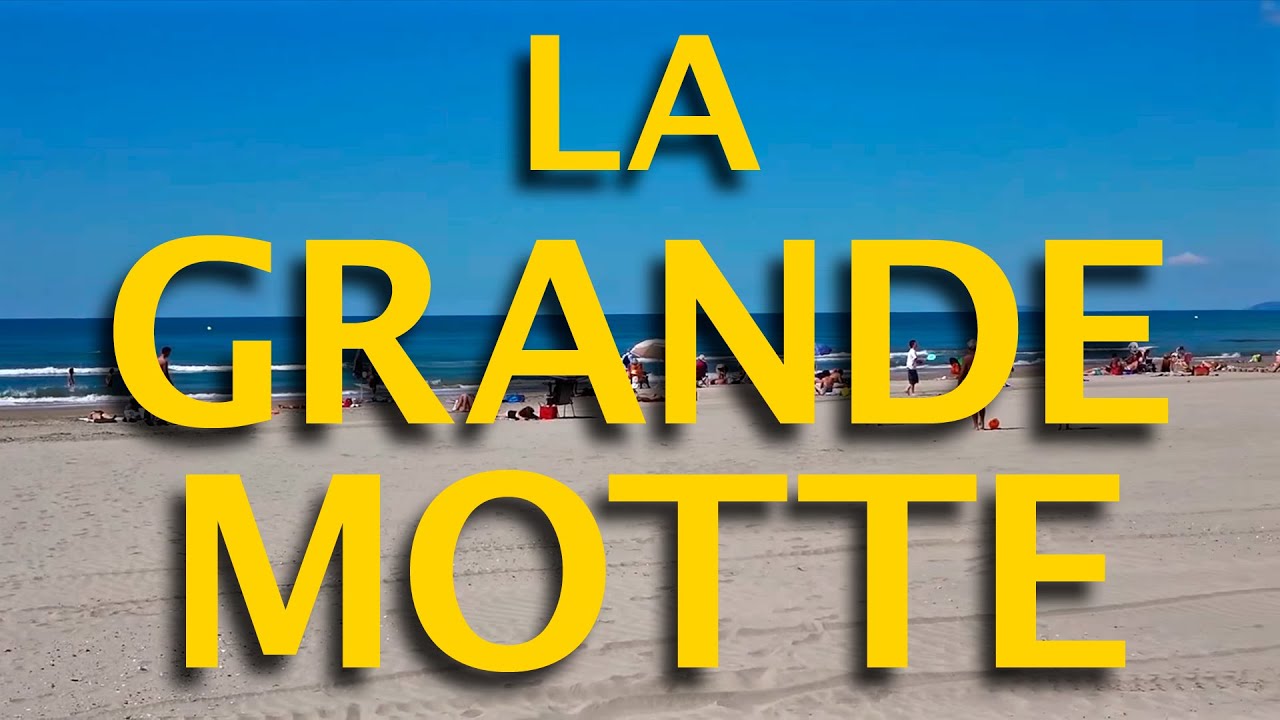La Grande Motte : la station, les plages, les sports, les loisirs, la Camargue...