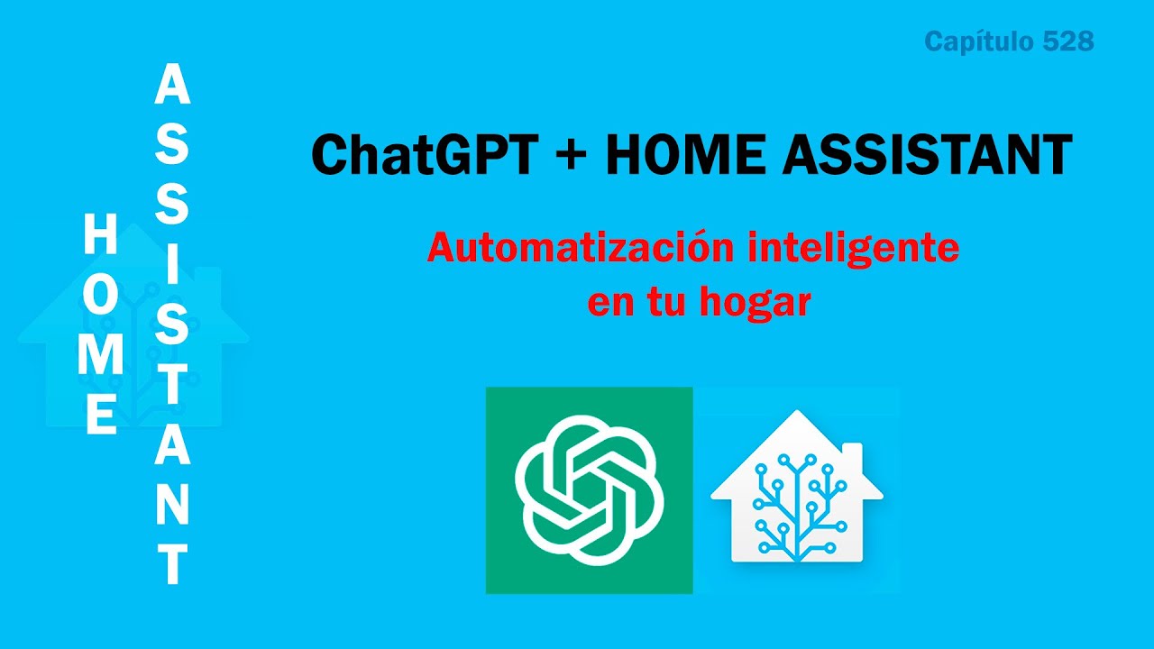 ChatGPT y Home Assistant: automatización inteligente en tu hogar