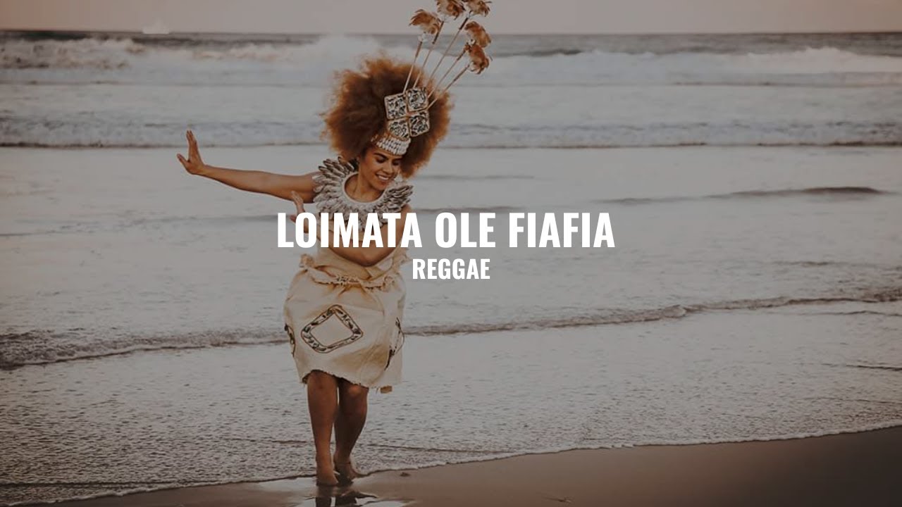 Loimata Ole Fiafia (Reggae Remix)