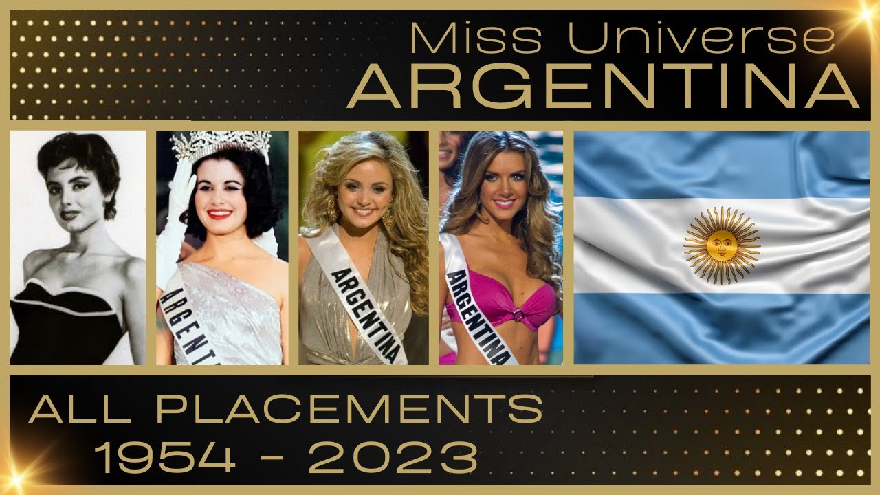 MISS UNIVERSE ARGENTINA | EVERY PLACEMENT 1954-2023 / CLASIFICACIONES