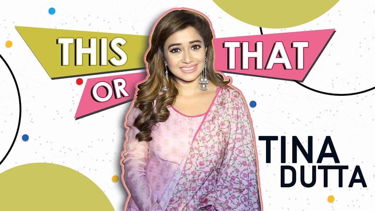 This Or That With Tina Dutta | Exclusive | India Forums
