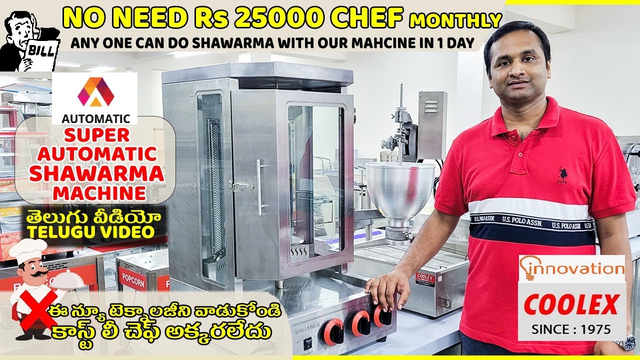 చికెన్ షవర్మ మెషిన్ ఫుల్లీ ఆటోమేటిక్ FULLY AUTOMATIC CHICKEN SHAWARMA MACHINE