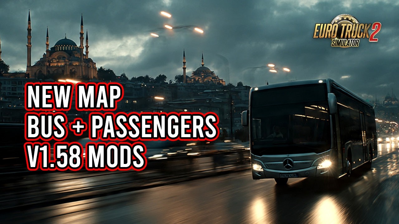 ETS2 1.58 Bus Gameplay | New Map + Passenger Mods