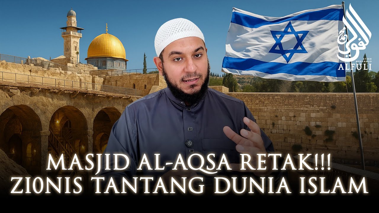 AL AQSA DIGALI! Rencana Keji Zi0nis Isr4el Menghancurkan Masjid Al Aqsa! - Syekh Muhammad Alfuli