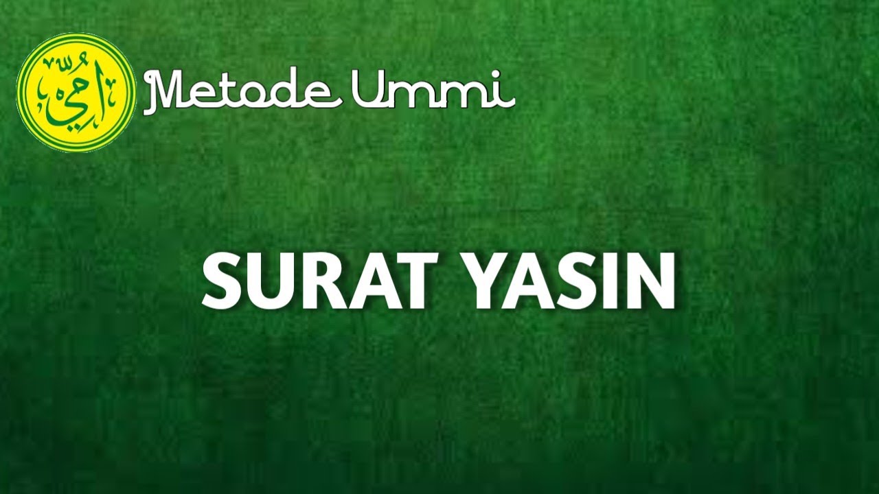 SURAT YASIN | Metode Ummi