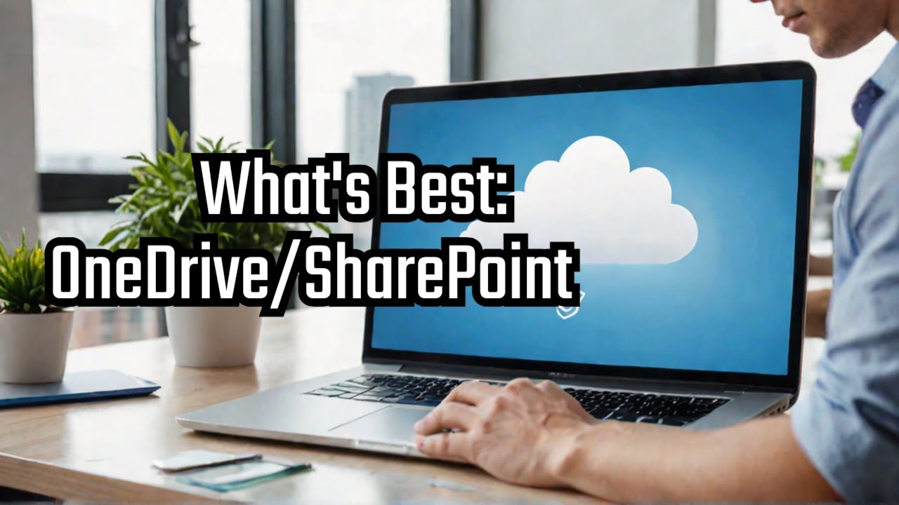 Ep01: OneDrive & SharePoint: What Should You Use?