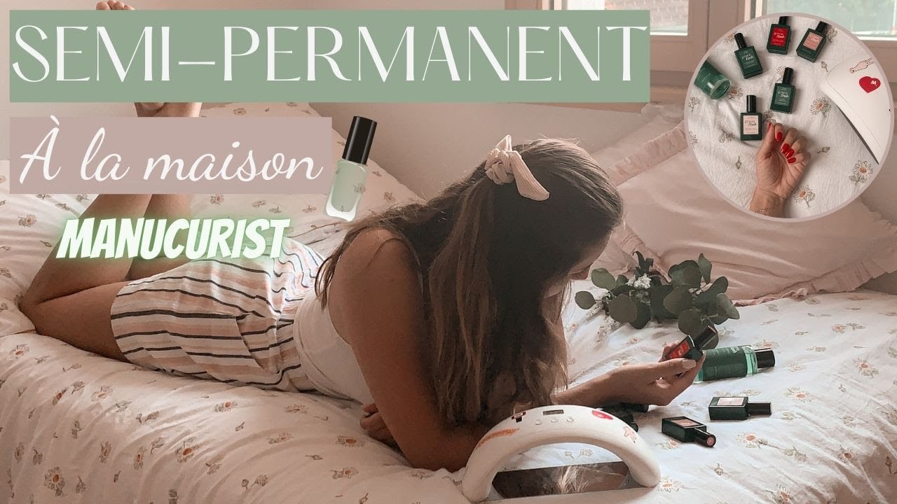 Semi-permanent à la maison : Le Tutoriel Manucurist Green Flash !