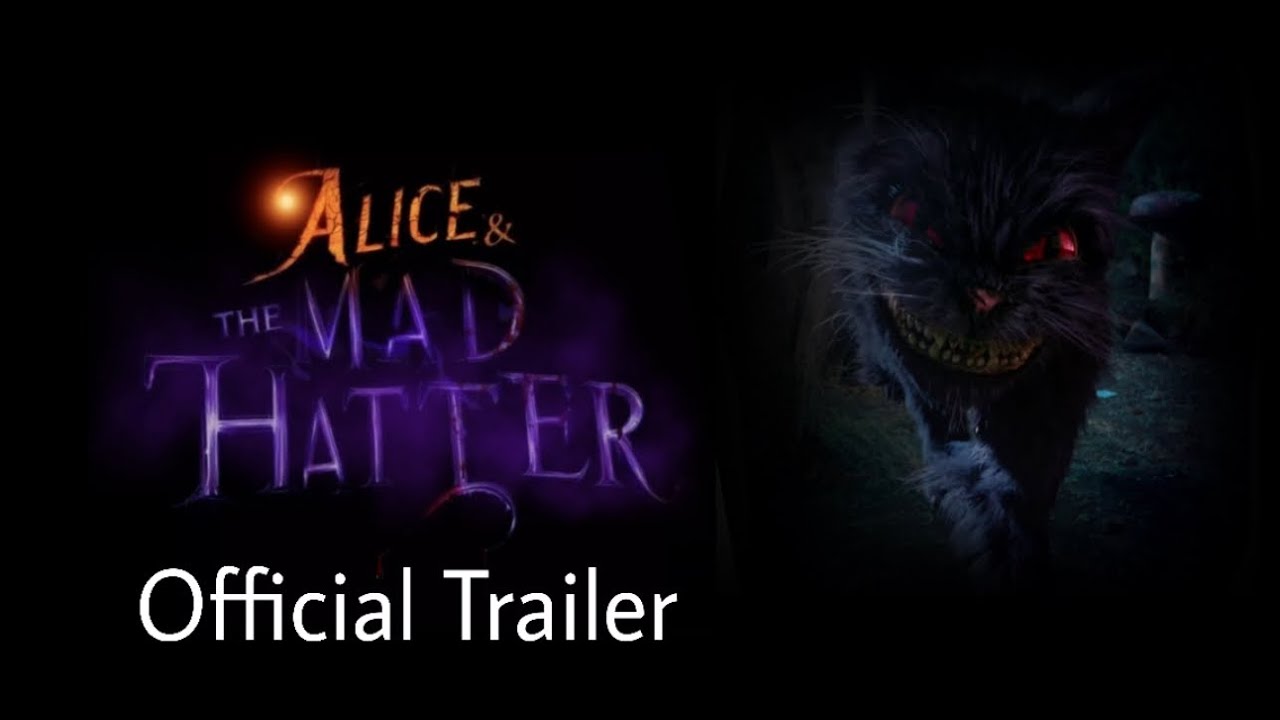 Alice & The Mad Hatter (2028) fan-made trailer 