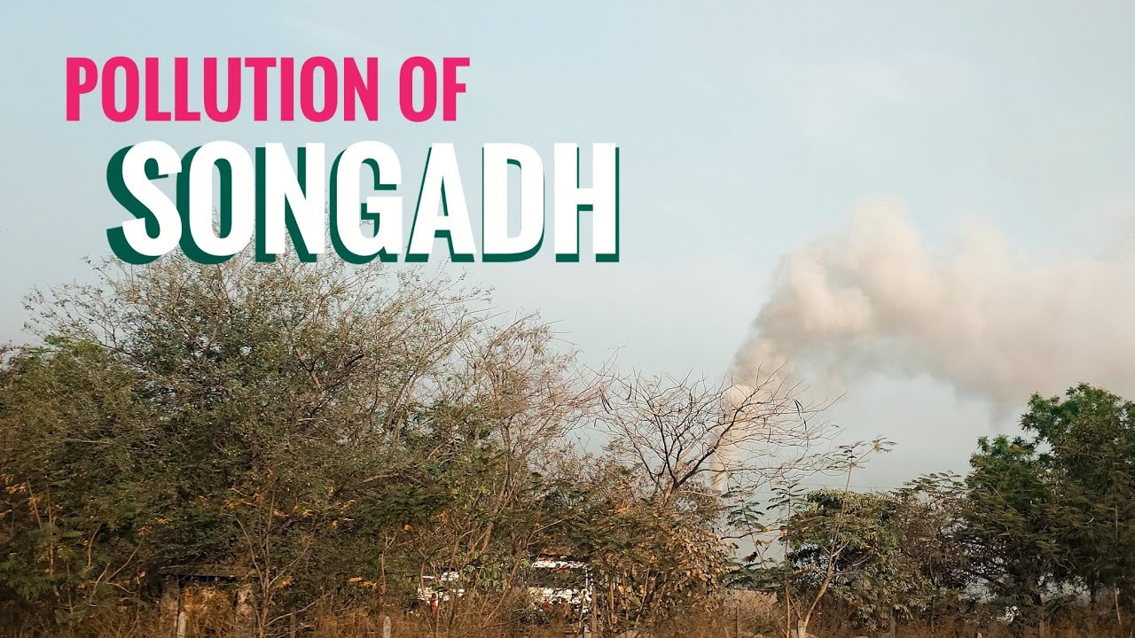 Pollution of songadh vyara