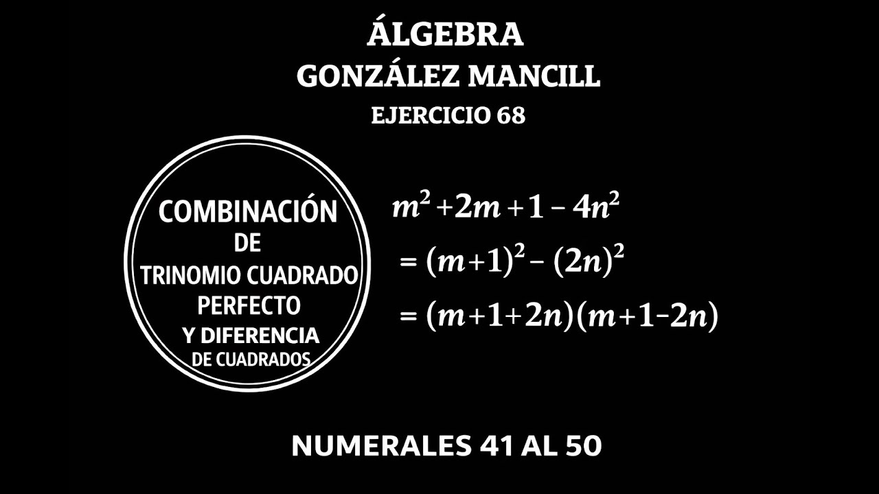 Miscelánea de Factorización. Parte 6. Trinomio Cuadrado Perfecto y Diferencia de Cuadrados