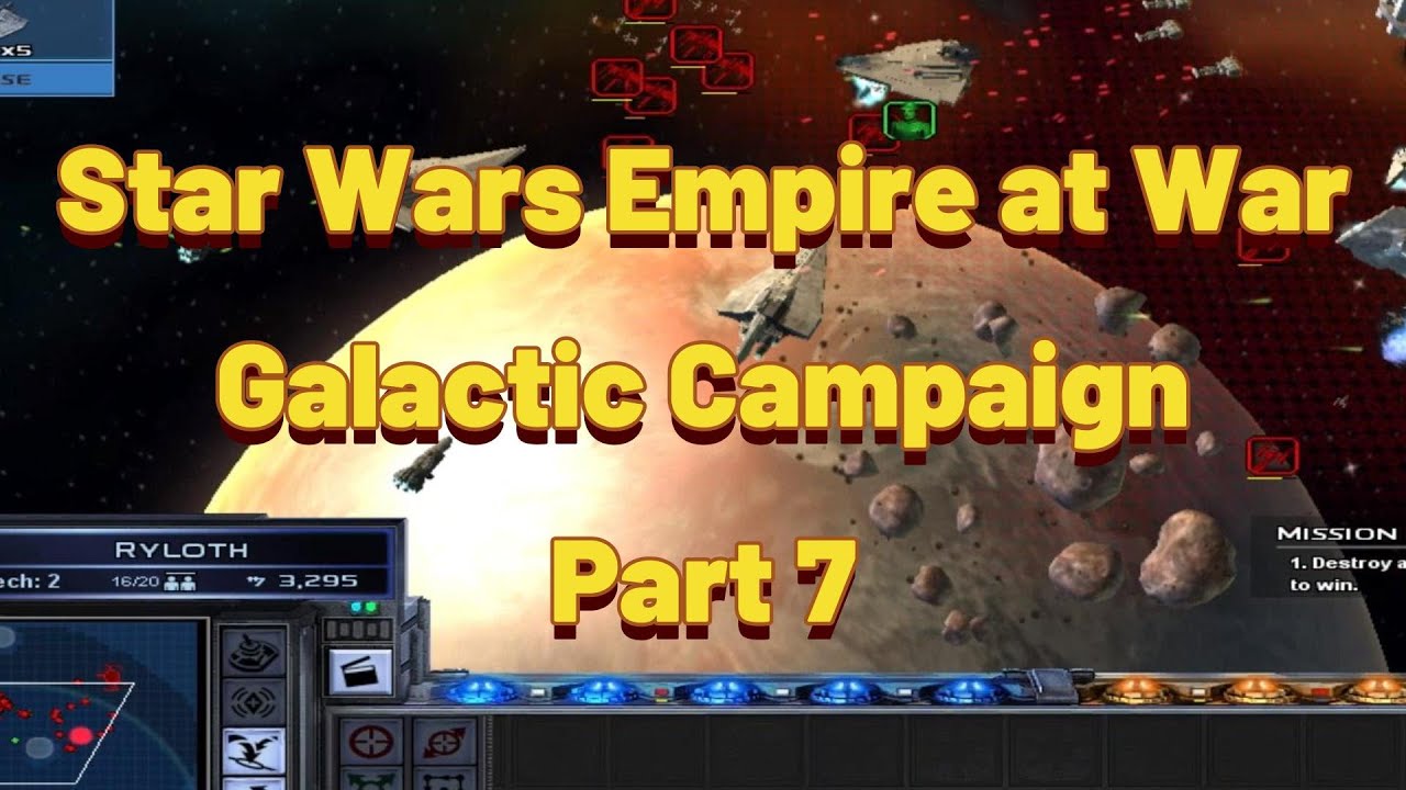 Star Wars: Empire at War | Galactic Empire Campaign | Part 7