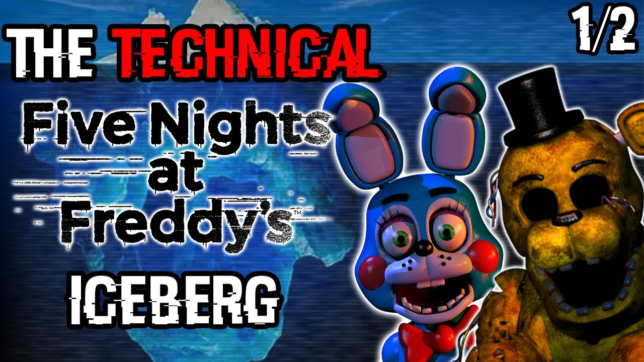 ТЕХНИЧЕСКОЕ РАЗЪЯСНЕНИЕ АЙСБЕРГА FNAF (1/2)