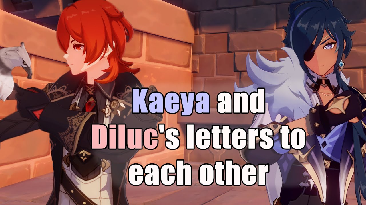 Kaeya and Diluc's letters to Each Other