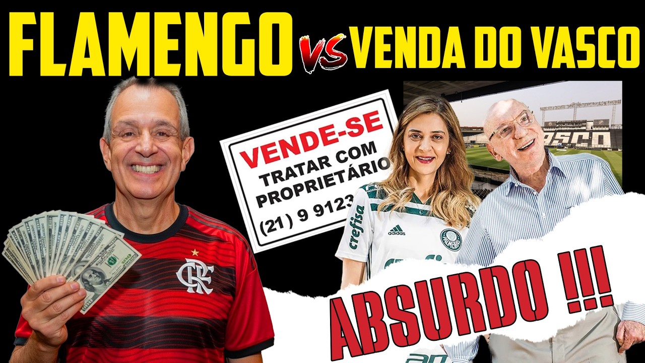 FLAMENGO 2 BILH&Otilde;ES, VASCO &Agrave; VENDA E A MANOBRA JUR&Iacute;DICA QUE PODE DESTRUIR O FUTEBOL BRASILEIRO