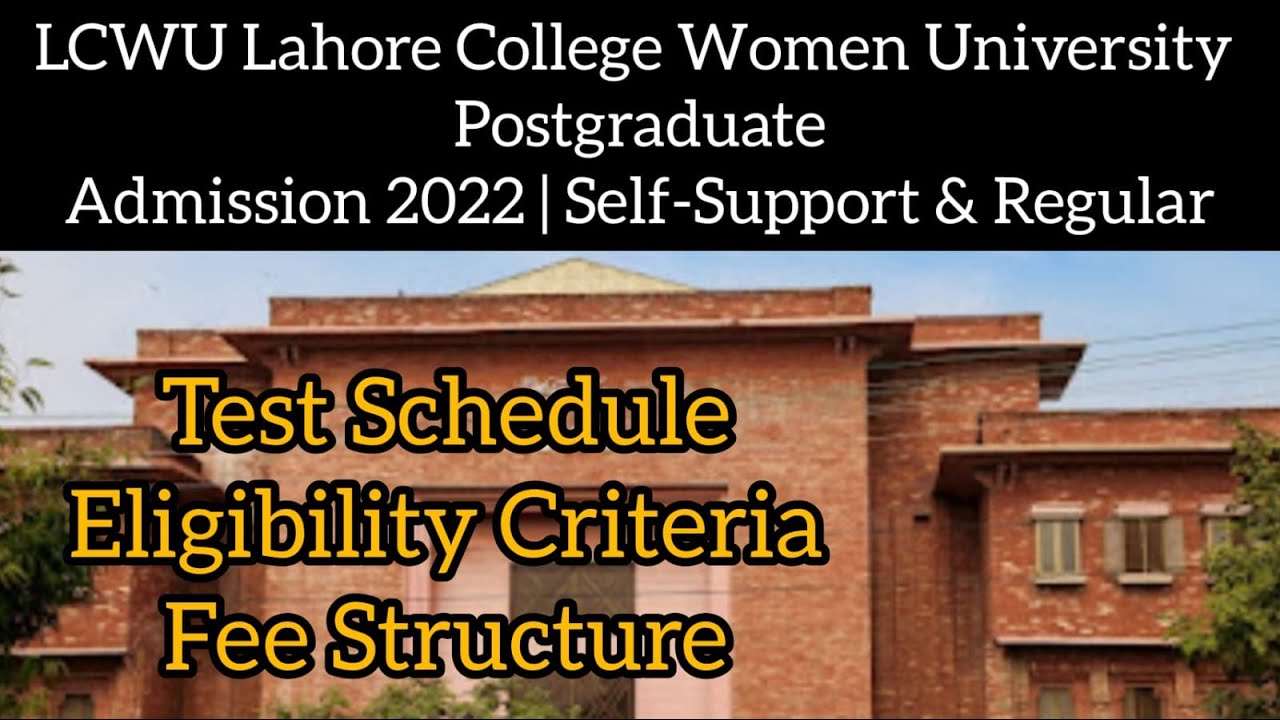 LCWU Lahore College Women's University Postgraduate Admission 2022: Complete Details: How to Apply: