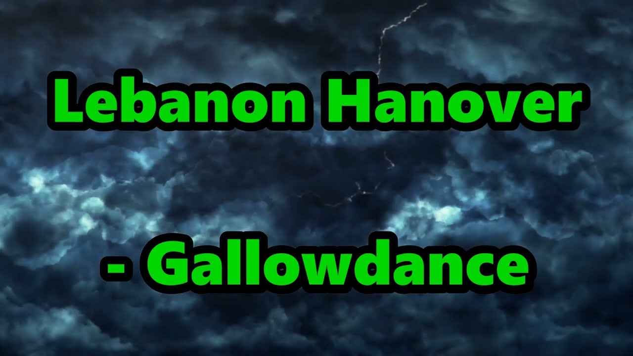 Lebanon Hanover - Gallowdance (lyrics Video)