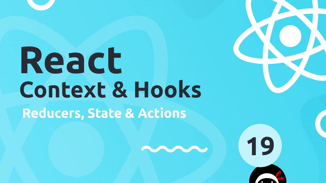 React Context & Hooks Tutorial #19 - Reducers, Actions & State