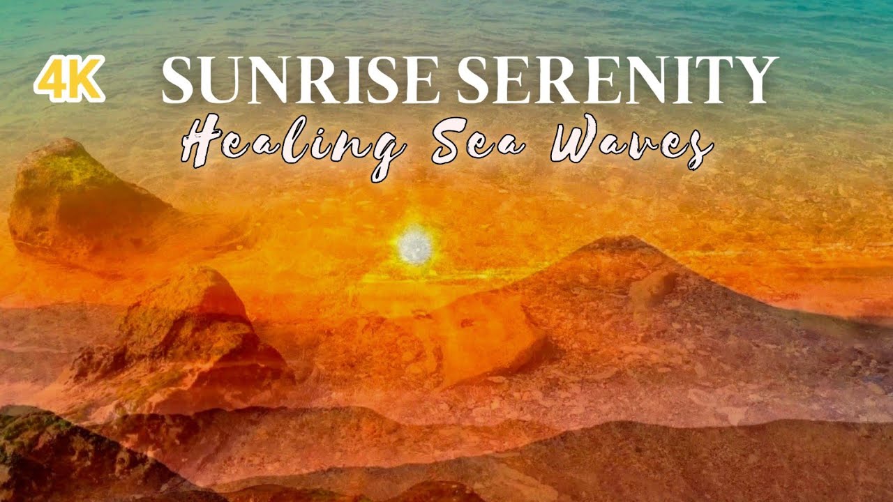 Healing Sea Waves | Sunrise Serenity | Relaxing Music for Inner Peace