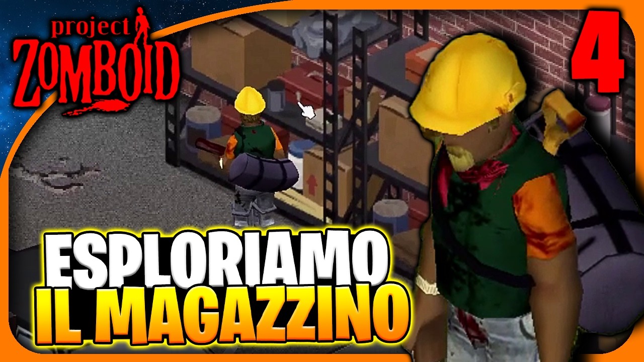 DIREZIONE MAGAZZINO OBIETTIVO I CHIODI! - Project Zomboid Gameplay ita EP4