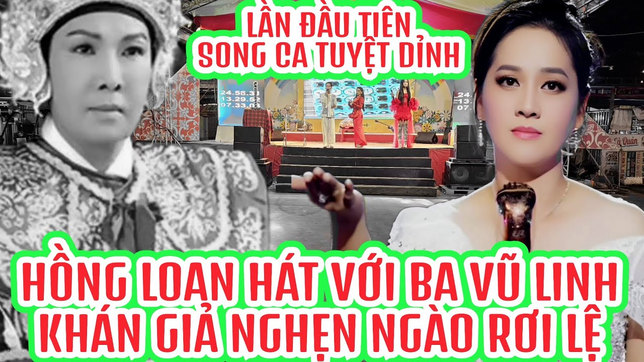 Quá đặc biệt , Lần đầu Hồng Loan Song Ca cùng Ba cố Nsưt Vũ Linh , Khán giả phải phải rơi lệ .