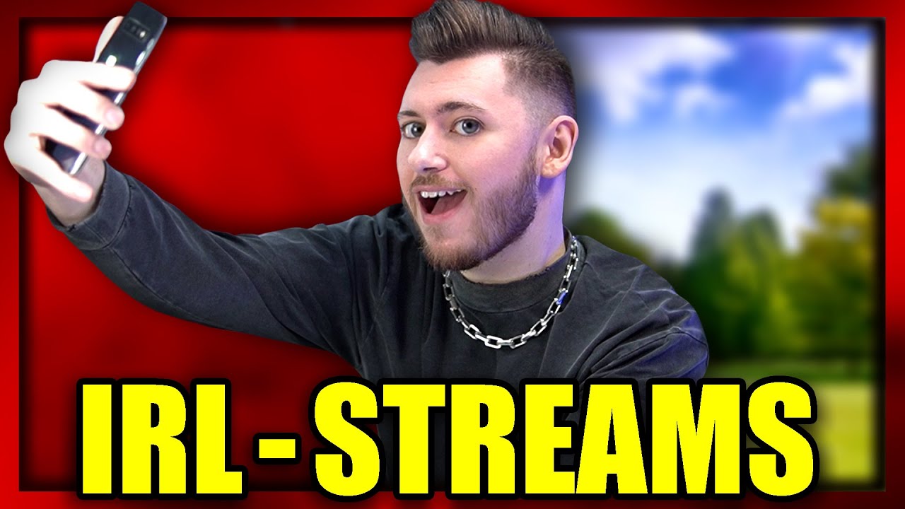 IRL Streams sind gefährlich