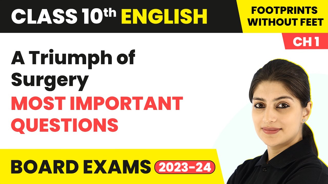 A Triumph of Surgery - Most Important Questions | Class 10 English Chapter 1 | 2025-26