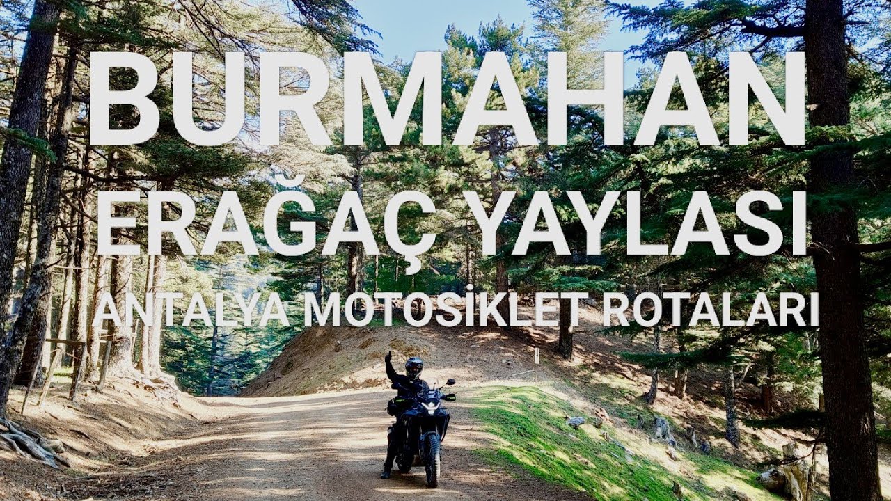 Burmahan - Erağaç Yaylası - Yeni Rota, Müthiş Doğa
