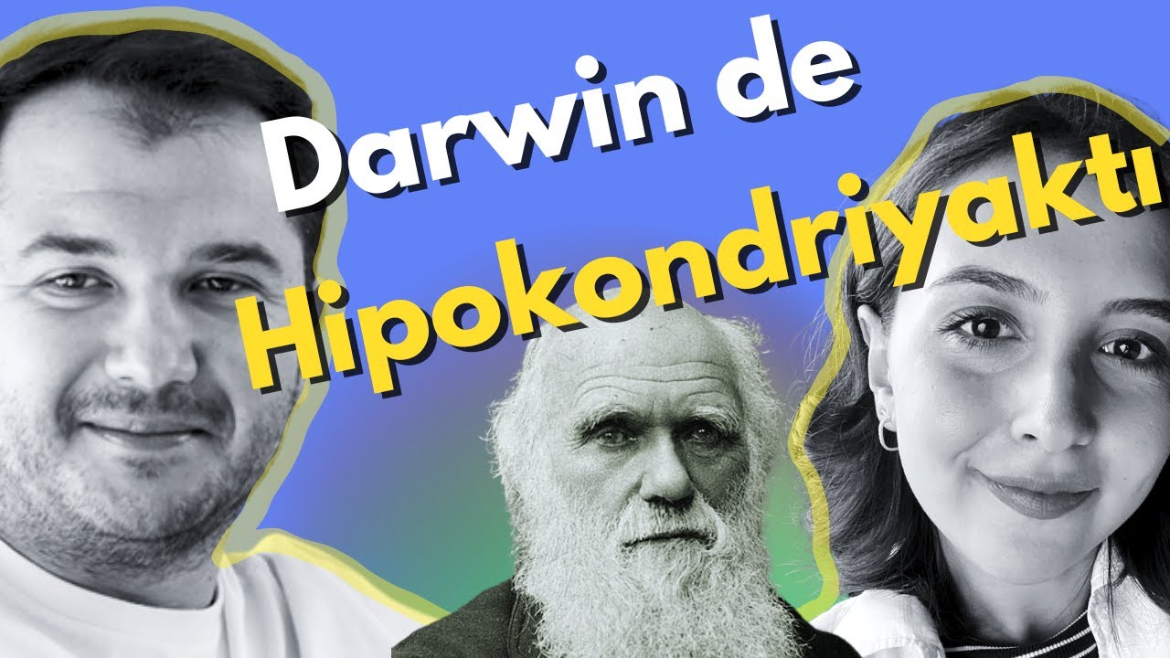 Hastalık Hastalığı (Hipokondriyazis) | Charles Darwin de OKB'liydi