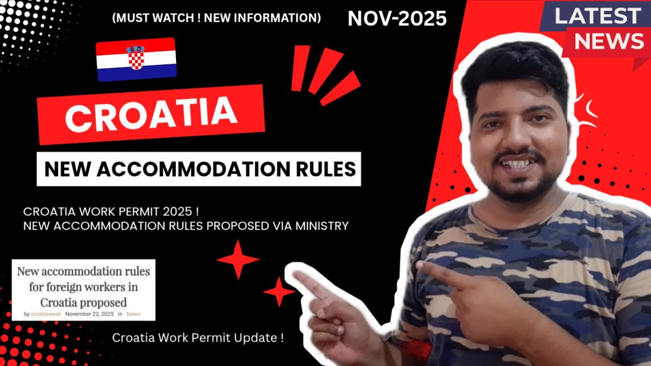 Croatia Work Permit 2025 : New accommodation Rules For Foreign Workers ! Croatia Work Permit Update!
