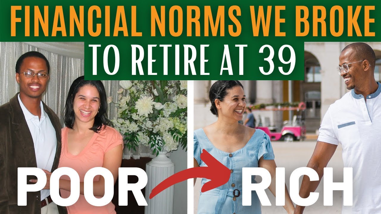 Financial Norms Destroying Your Wealth - We Broke Them to Retire at 39 As Millionaires